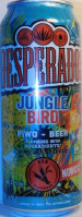 Desperados Jungle Bird